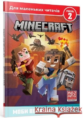 Minecraft: Mobs in the Overworld (Ukrainian language) Nick Eliopulos 9786177940660
