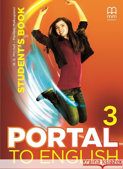 Portal to English 3 A2 SB MM PUBLICATIONS Mitchell H.Q. Malkogianni Marileni 9786180510461 MM Publications