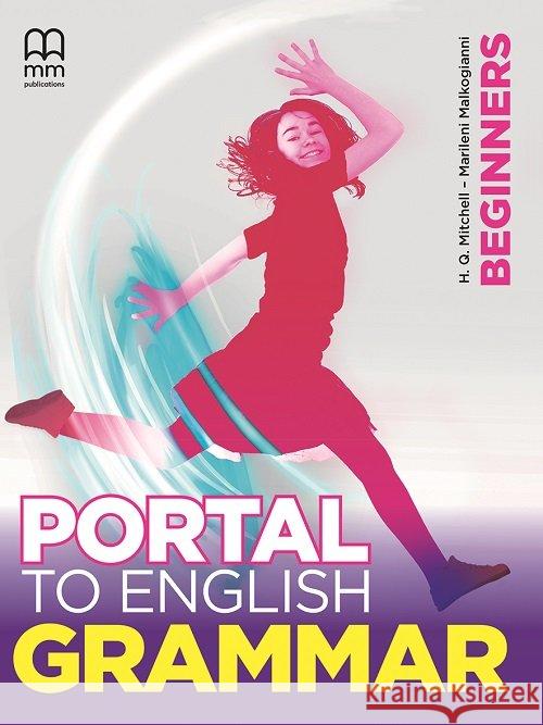 Portal to English Beginners GB MM PUBLICATIONS Mitchell H.Q. Malkogianni Marileni 9786180513394 MM Publications