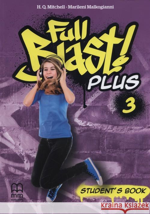 Full Blast! Plus 3 SB MM PUBLICATIONS Mitchell H.Q. Malkogianni Marileni 9786180521306 MM Publications