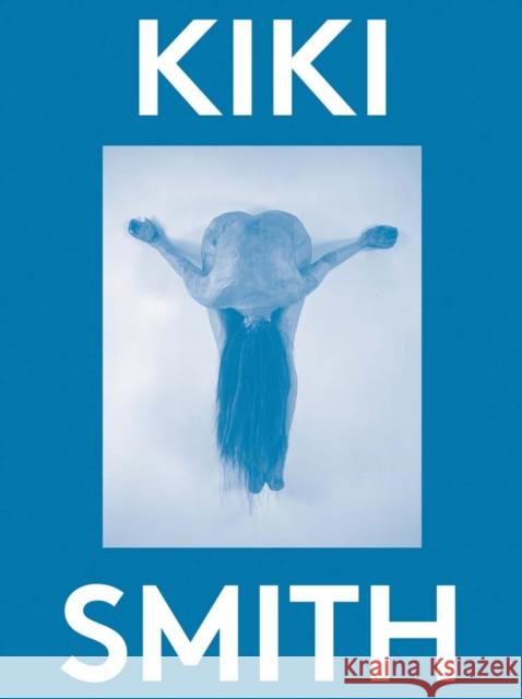 Kiki Smith: 2000 Words Kiki Smith 9786185039301