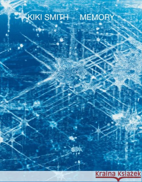 Kiki Smith: Memory Kiki Smith 9786185039370