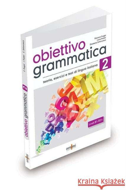 Obiettivo Grammatica 2 (B1-B2+) Fragai, Eleonora 9786185554026