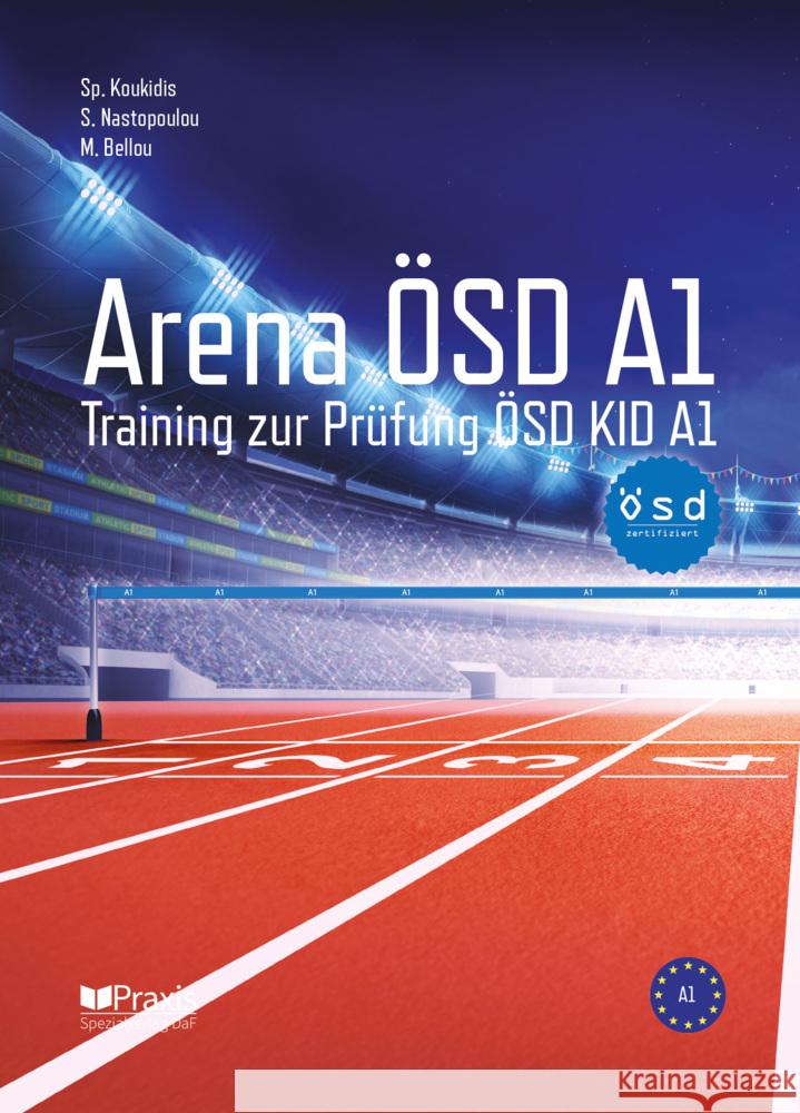 Arena ÖSD A1 Bellou, Melina, Koukidis, Spiros, Nastopoulou, Sofia 9786185612283