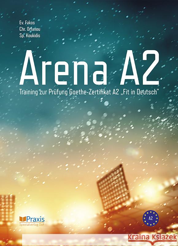 Arena A2 Fakos, Evangelos, Orfanou, Chrysovalanto, Koukidis, Spiros 9786185612320