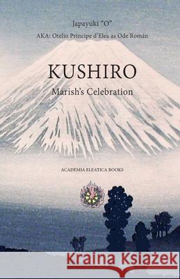 Kushiro: Marish's Celebration Ode Roman 9786188553507 Ode Roman