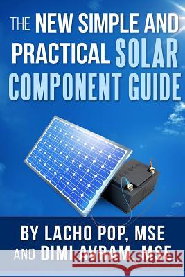 The New Simple And Practical Solar Component Guide DIMI Avram Mse, Lacho Pop Mse 9786197258097 Digital Publishing Ltd