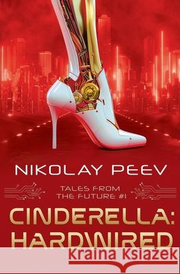 Cinderella: Hardwired Nikolay Peev 9786197585445 Nikolay Peev (Vision Books)