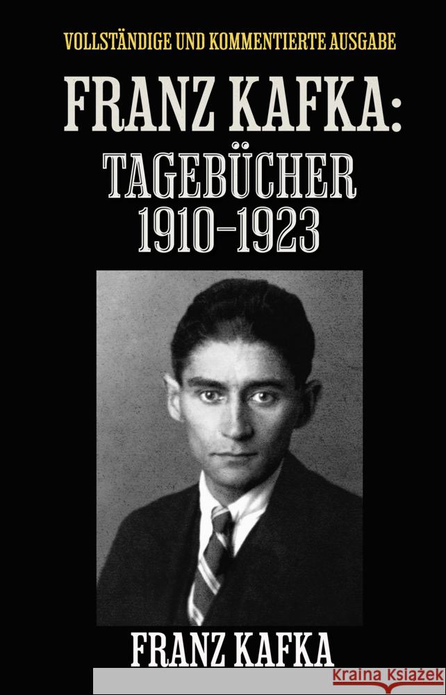 Franz Kafka: Tagebücher 1910-1923 Kafka, Franz 9786197770117