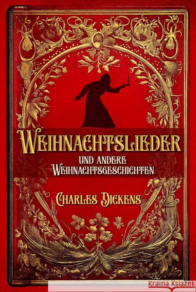 Weihnachtslieder und andere Weihnachtsgeschichten Dickens, Charles 9786197770247 Millennium Collection Publishing