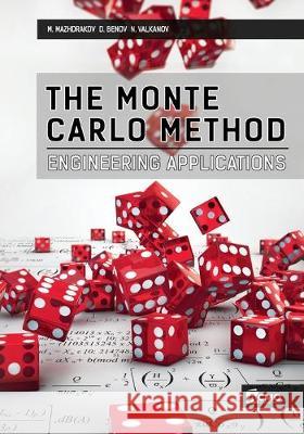 The Monte Carlo Method Dobriyan Benov Nikolai Valkanov Metodi Mazhdrakov 9786199068434 Acmo Academic Press