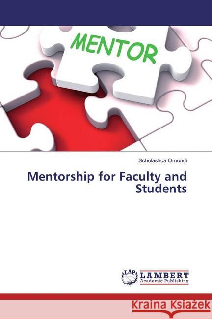 Mentorship for Faculty and Students Omondi, Scholastica 9786200005861