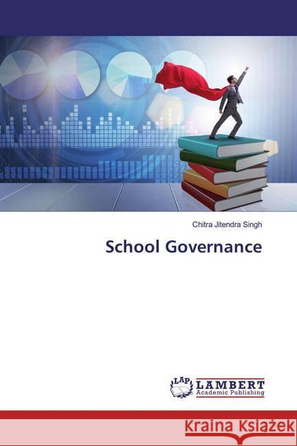 School Governance Jitendra Singh, Chitra 9786200008442