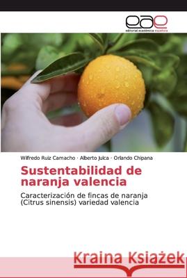Sustentabilidad de naranja valencia Ruiz Camacho, Wilfredo 9786200028136 Editorial Académica Española