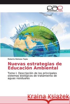 Nuevas estrategias de Educación Ambiental Reinoso Tapia, Roberto 9786200029997 Editorial Académica Española