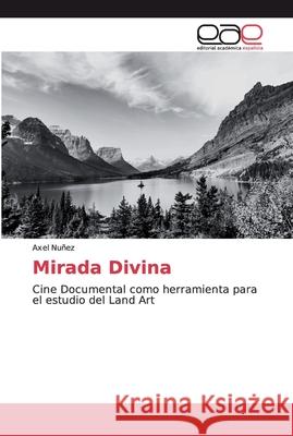 Mirada Divina Nuñez, Axel 9786200030139