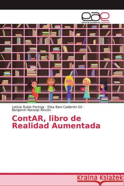 ContAR, libro de Realidad Aumentada Rubio Pantoja, Leticia; Calderón Gil, Elisa Bani; Naranjo Rincón, Benjamín 9786200031754