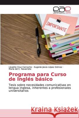 Programa para Curso de Inglés básico Cruz Camacho, Lisvette 9786200032706 Editorial Académica Española