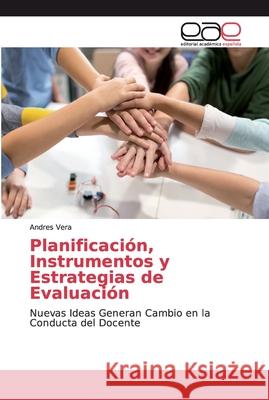 Planificación, Instrumentos y Estrategias de Evaluación Vera, Andres 9786200032782