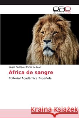 África de sangre Rodriguez Ponce de Leon, Sergio 9786200034380