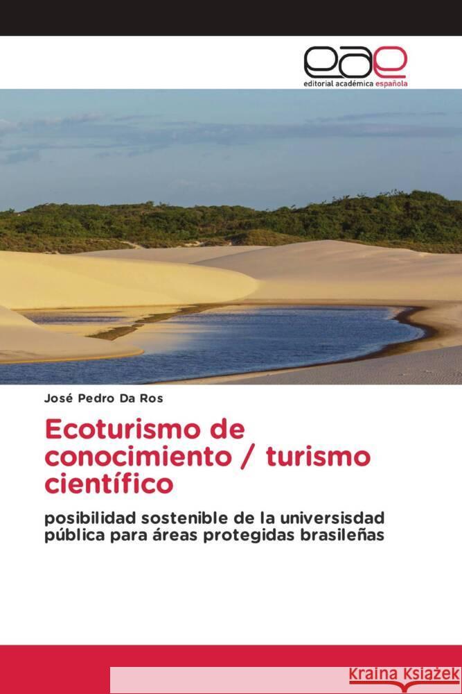 Ecoturismo de conocimiento / turismo científico Da Ros, José Pedro 9786200040633