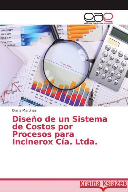 Diseño de un Sistema de Costos por Procesos para Incinerox Cía. Ltda. Martínez, Diana 9786200050069