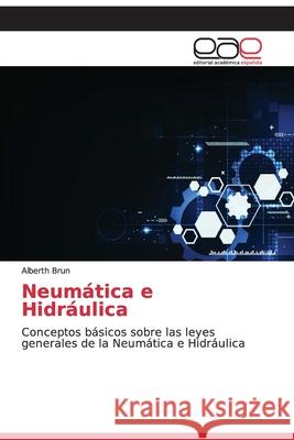 Neumática e Hidráulica Brun, Alberth 9786200052315