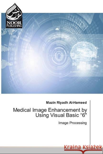 Medical Image Enhancement by Using Visual Basic 