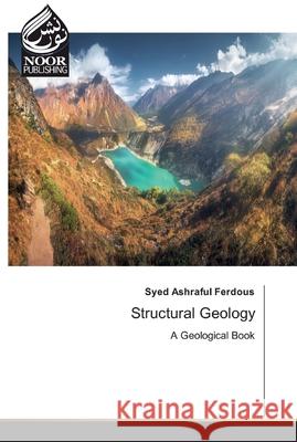 Structural Geology Syed Ashraful Ferdous 9786200071767