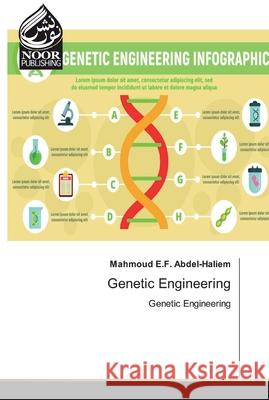 Genetic Engineering Mahmoud E F Abdel-Haliem 9786200073396