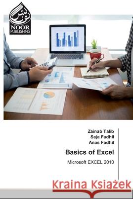 Basics of Excel Zainab Talib, Saja Fadhil, Anas Fadhil 9786200074546