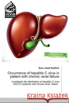 Occurrence of hepatitis C virus in patient with chronic renal failure Sara Jwad Kadhim 9786200074973