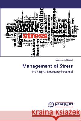 Management of Stress Rezaei, Masoumeh 9786200091383