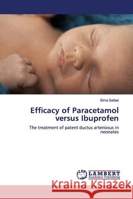 Efficacy of Paracetamol versus Ibuprofen Safaei, Sima 9786200094186