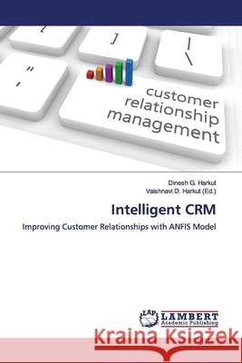 Intelligent CRM Harkut, Dinesh G. 9786200094315