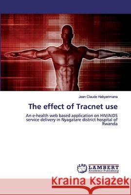 The effect of Tracnet use Habyarimana, Jean Claude 9786200094605