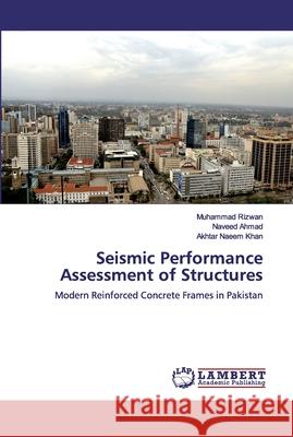 Seismic Performance Assessment of Structures Rizwan, Muhammad 9786200094612