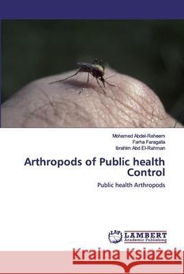 Arthropods of Public health Control Abdel-Raheem, Mohamed 9786200095497