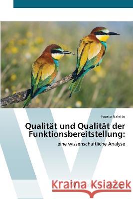 Qualitat und Qualitat der Funktionsbereitstellung Fausto Galetto   9786200095923