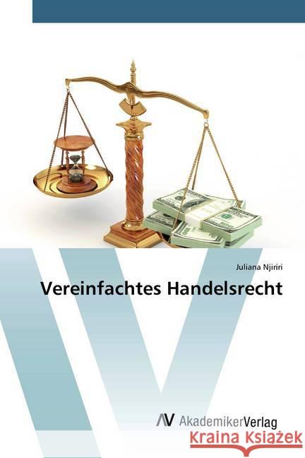 Vereinfachtes Handelsrecht Njiriri, Juliana 9786200096234 AV Akademikerverlag