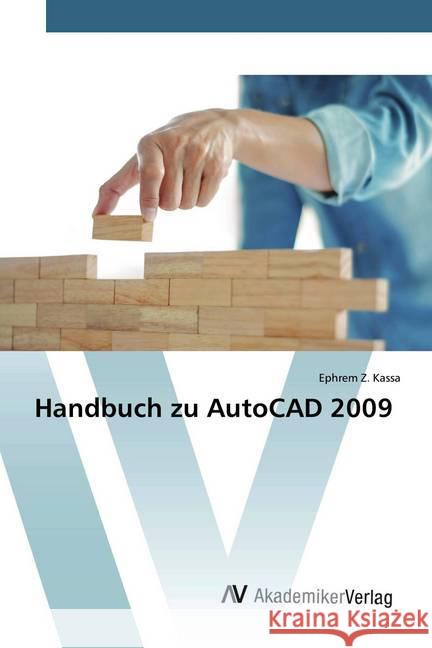 Handbuch zu AutoCAD 2009 Kassa, Ephrem Z. 9786200096753