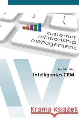 Intelligentes CRM Harkut, Dinesh G. 9786200099013