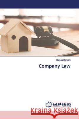 Company Law Ramani, Harsha 9786200101167 LAP Lambert Academic Publishing