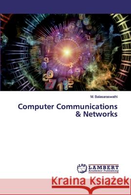 Computer Communications & Networks Balasaraswathi, M. 9786200103079