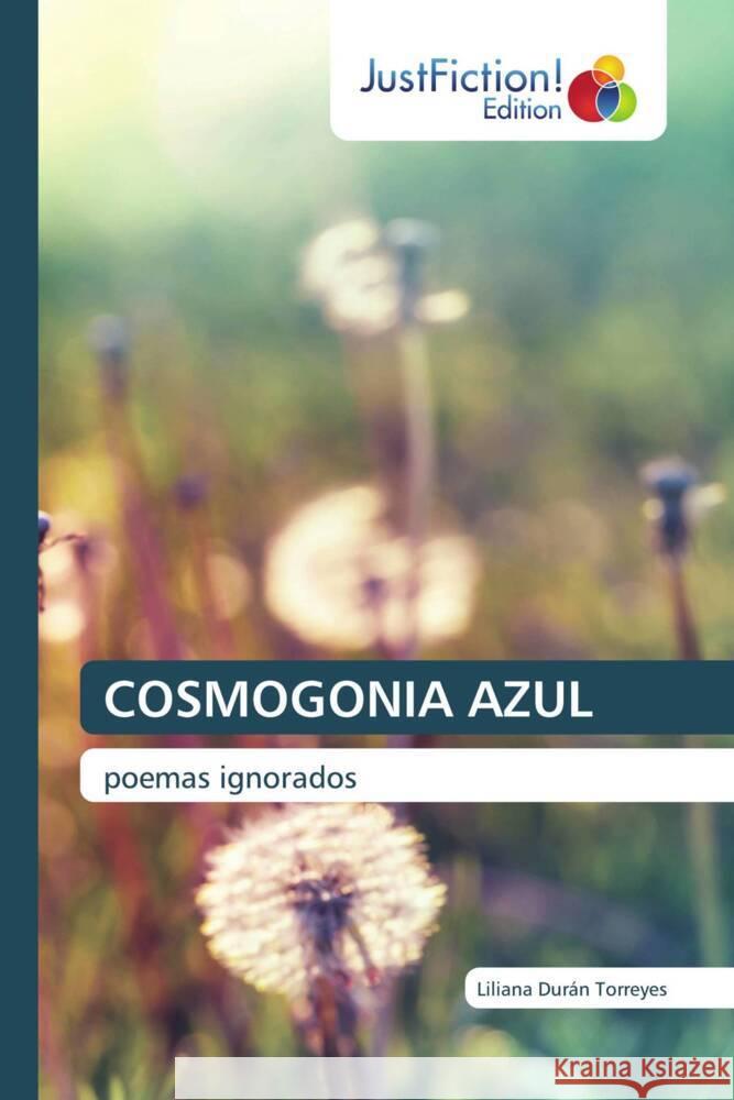 COSMOGONIA AZUL Durán Torreyes, Liliana 9786200103307