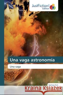 Una vaga astronomía París, Rodrigo 9786200103420