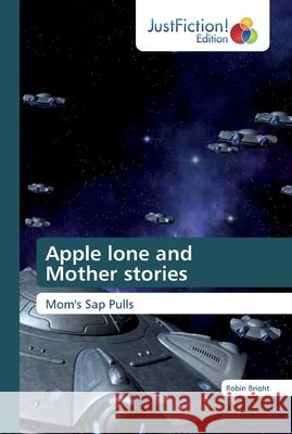 Apple lone and Mother stories Robin Bright 9786200103543