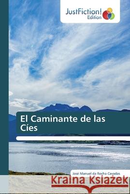 El Caminante de las Cíes José Manuel Da Rocha Cavadas 9786200103567