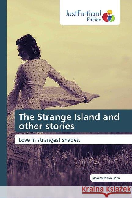 The Strange Island and other stories Basu, Sharmishtha 9786200104229