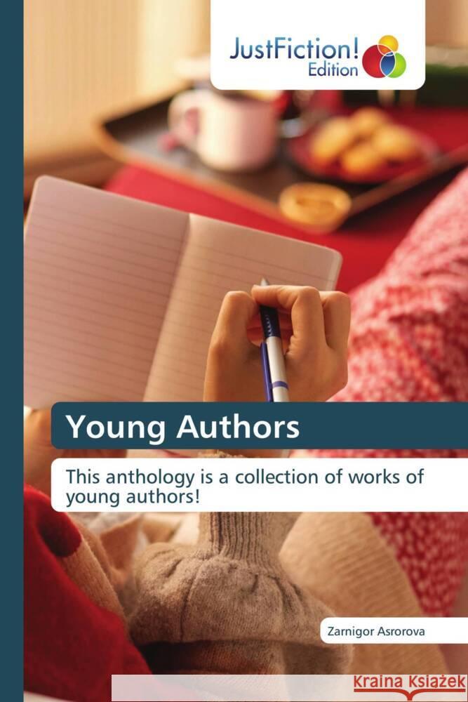 Young Authors Zarnigor Asrorova   9786200105509 Justfiction Edition